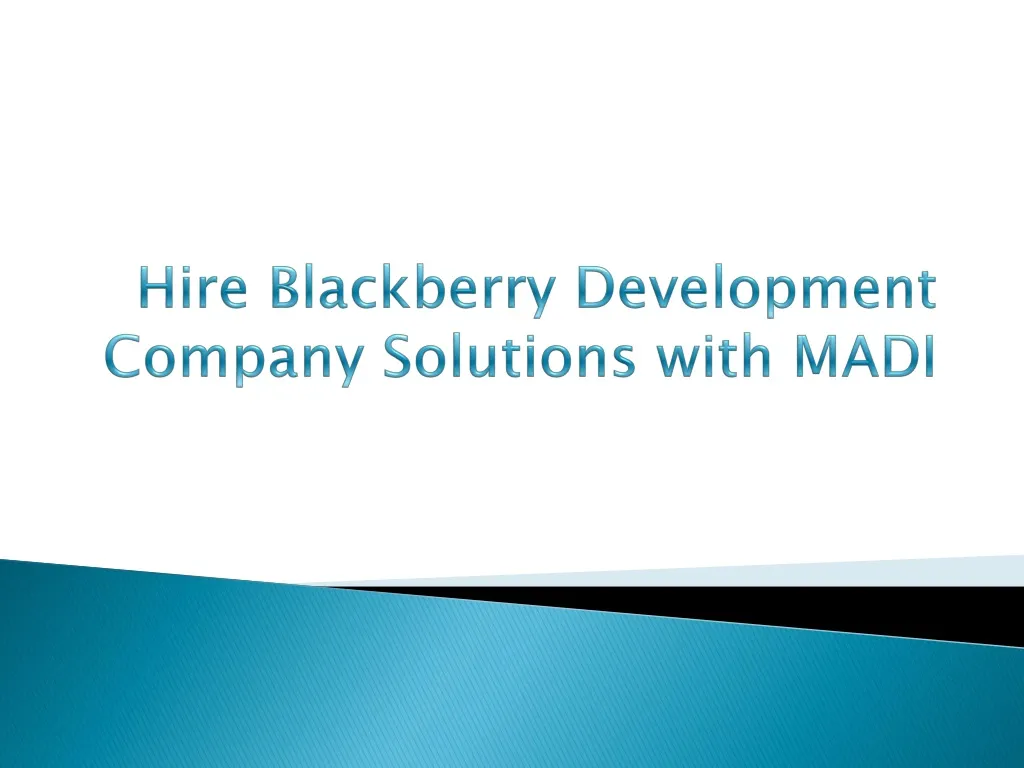 hire blackberry development company solutions with madi