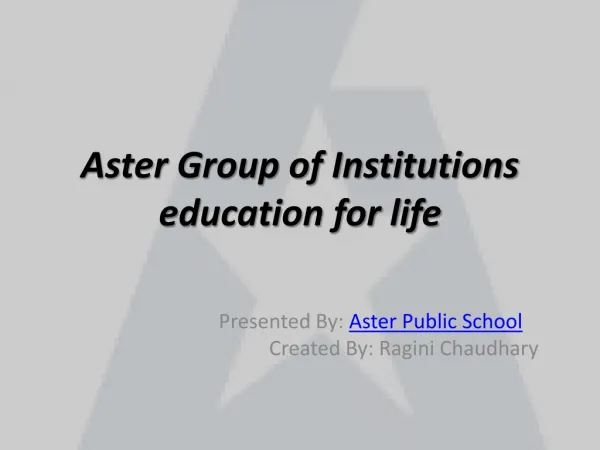 Aster Group of Institutions best schools in greater noida
