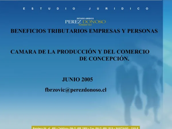 BENEFICIOS TRIBUTARIOS EMPRESAS Y PERSONAS CAMARA DE LA PRODUCCI N Y DEL COMERCIO DE CONCEPCI N. JUNIO