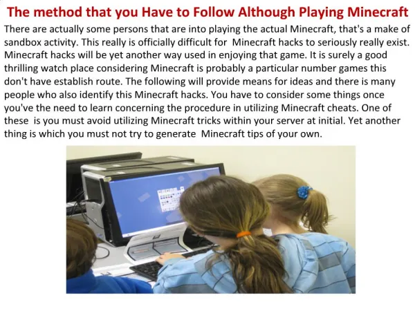 The method that you Have to Follow Although Playing Minecraf