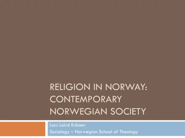 Religion in Norway : Contemporary Norwegian society