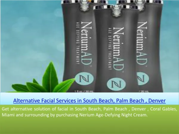 Alternative Facial Services in South Beach, Palm Beach , Den