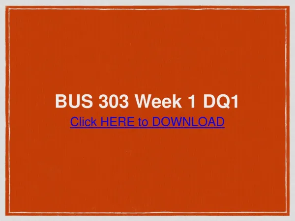 BUS 303 Week 1 DQ1