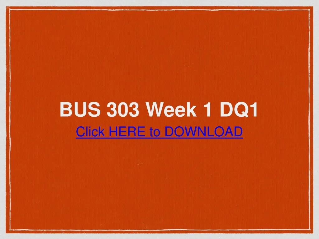 bus 303 week 1 dq1