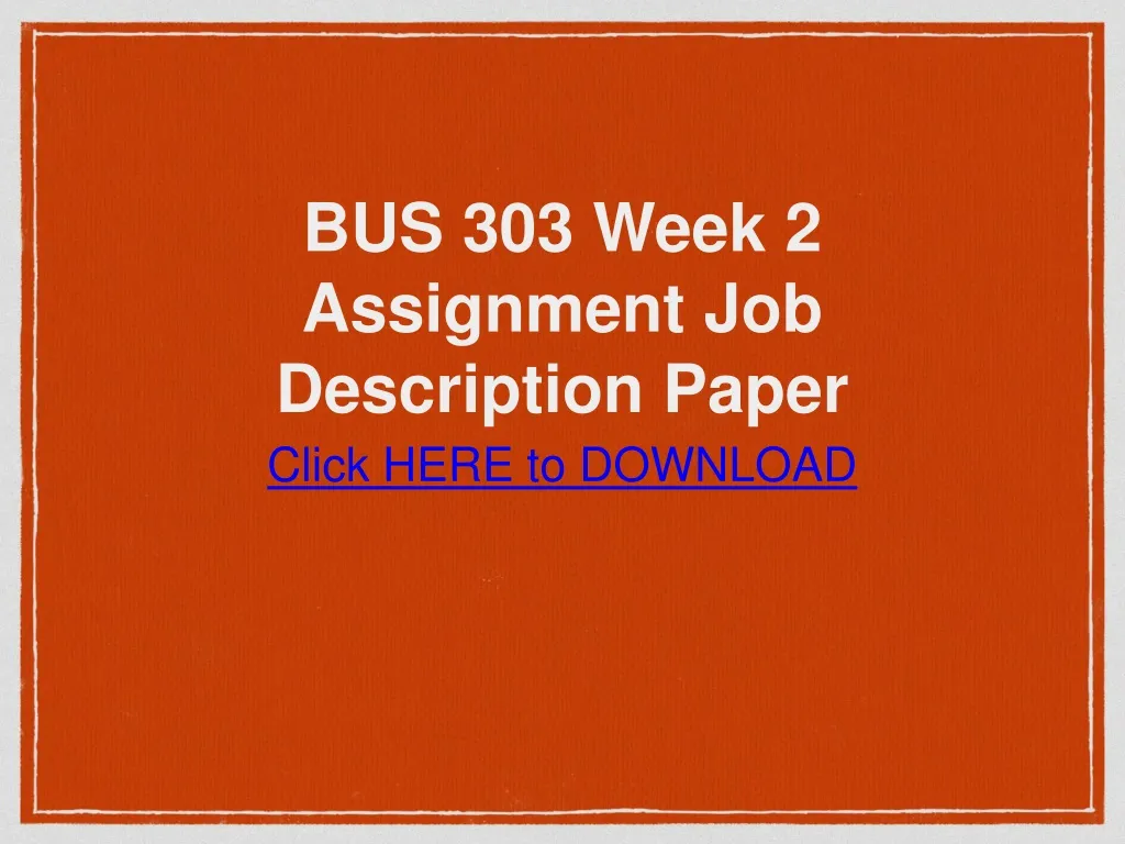 bus 303 week 2 assignment job description paper