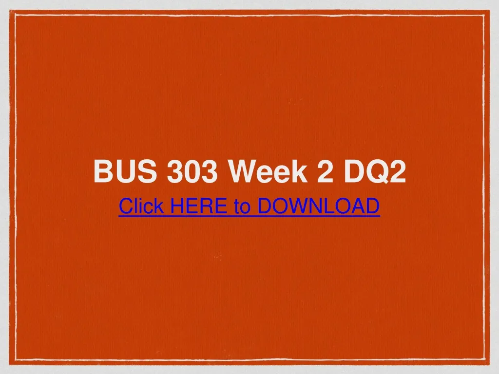 bus 303 week 2 dq2