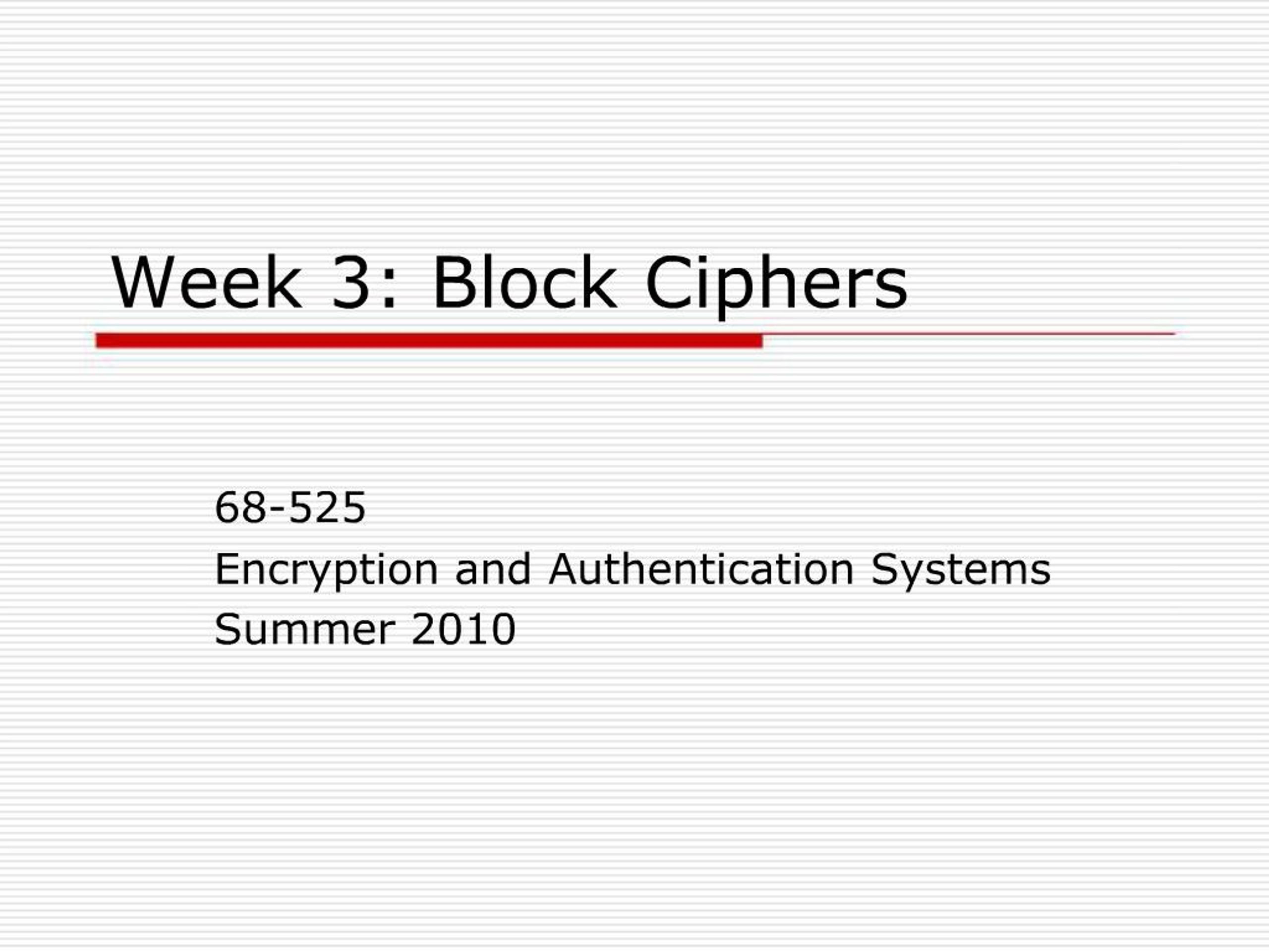 PPT - Week 3: Block Ciphers PowerPoint Presentation, free download - ID ...
