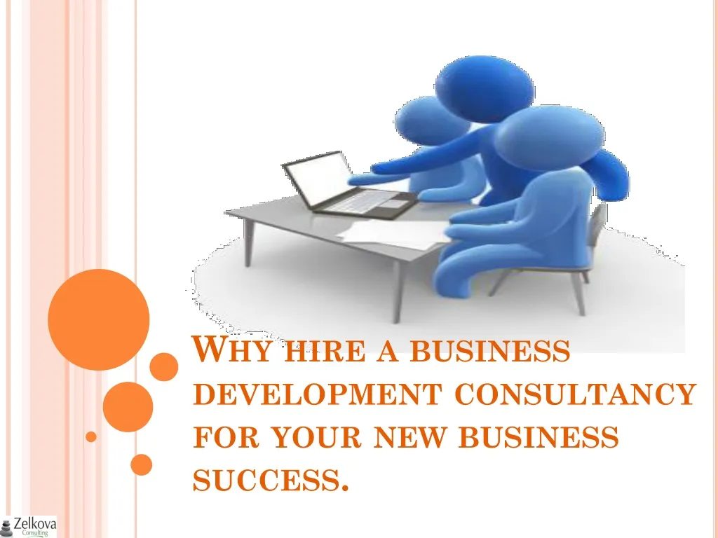 why hire a business development consultancy for your new business success