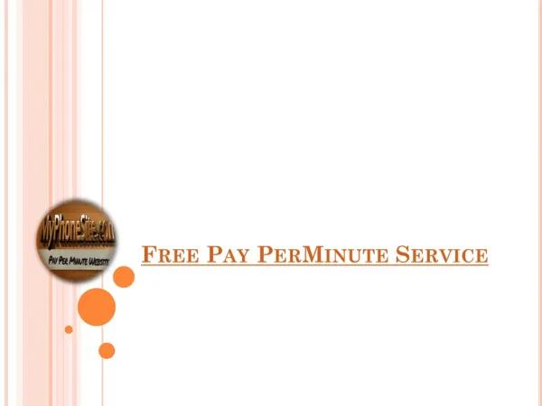 Free Pay PerMinute Service