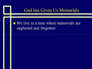 God has Given Us Memorials - slide 1