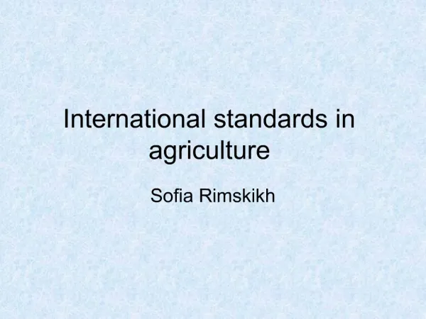 International standards in agriculture