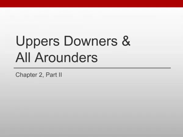 Uppers Downers All Arounders