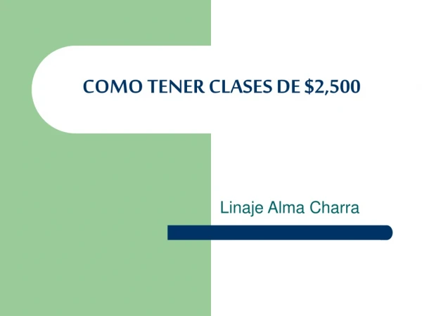 COMO TENER CLASES DE $2
