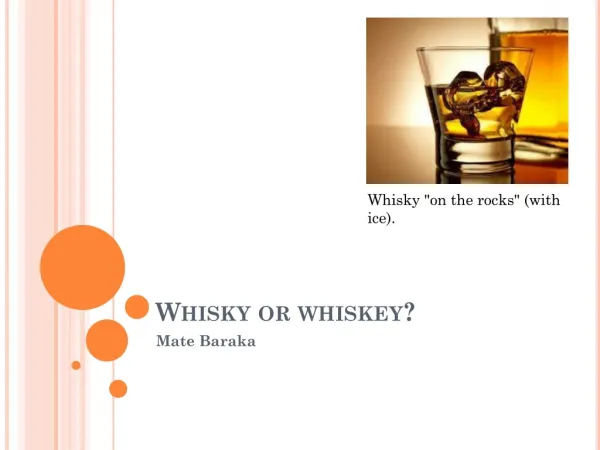 Whisky or whiskey ?
