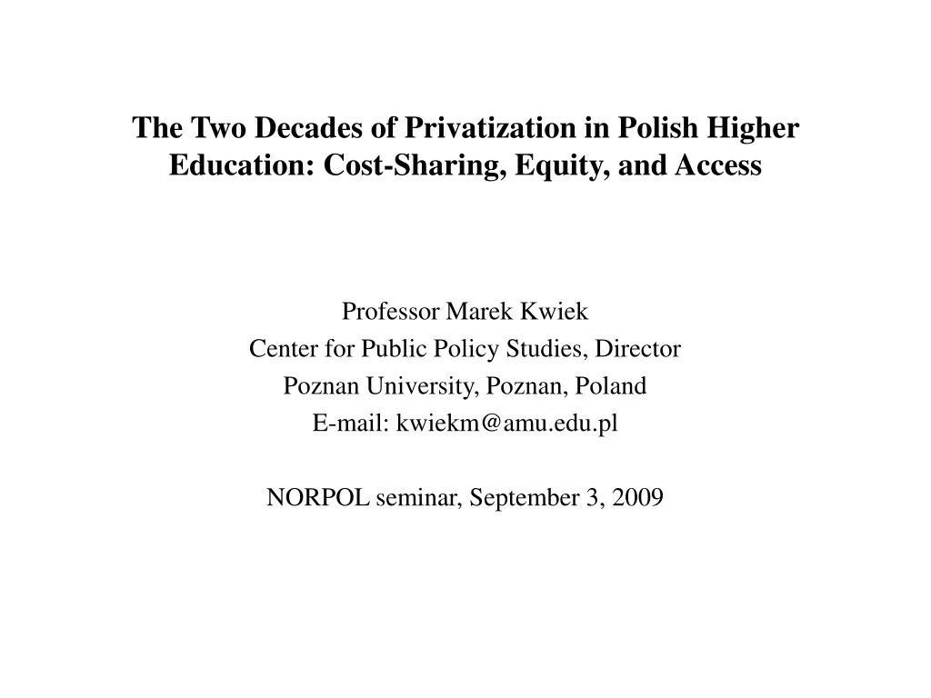 the two decades of privatization in polish higher education cost sharing equity and access