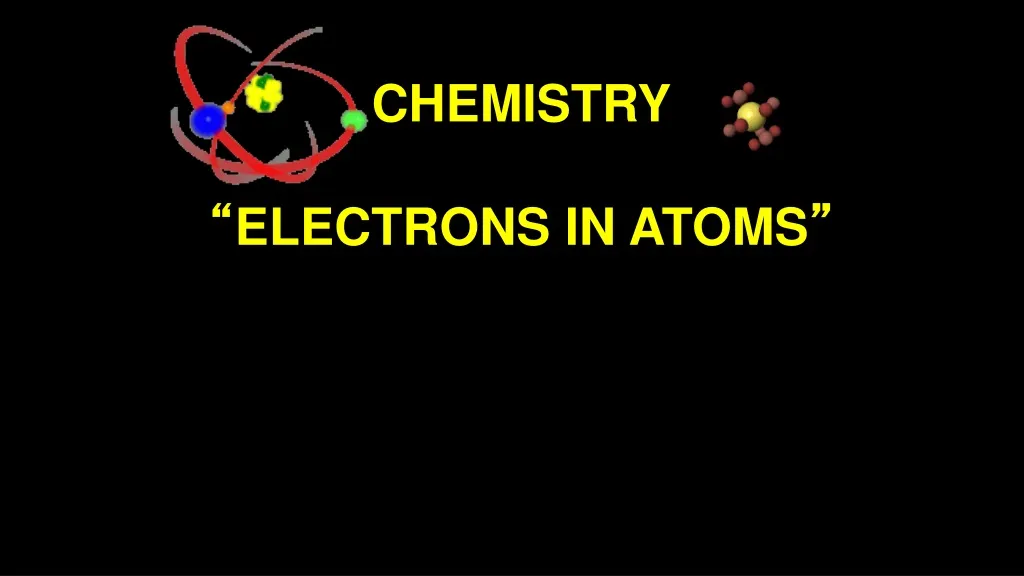 chemistry electrons in atoms