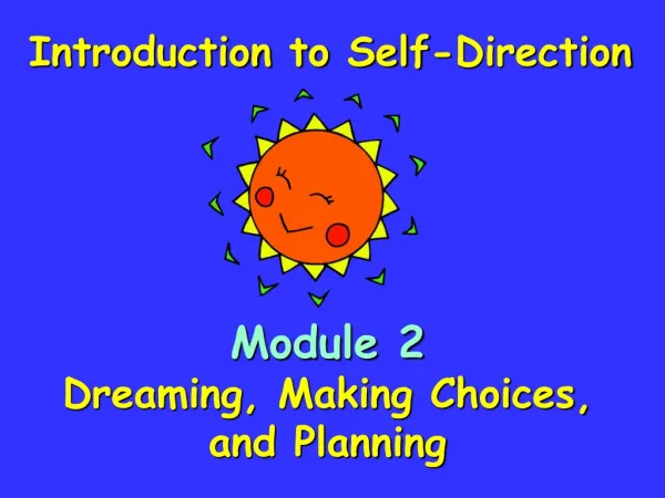 Module 2 Dreaming, Making Choices, and Planning