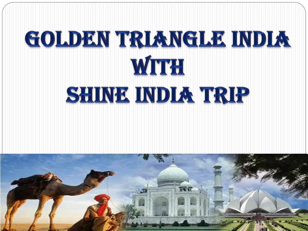 golden triangle india with shine india trip