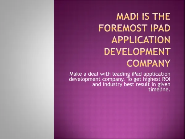 Get your iPad Web App Development India solutions with MADI