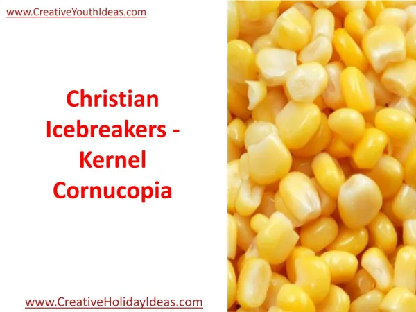 Christian Icebreakers - Kernel Cornucopia