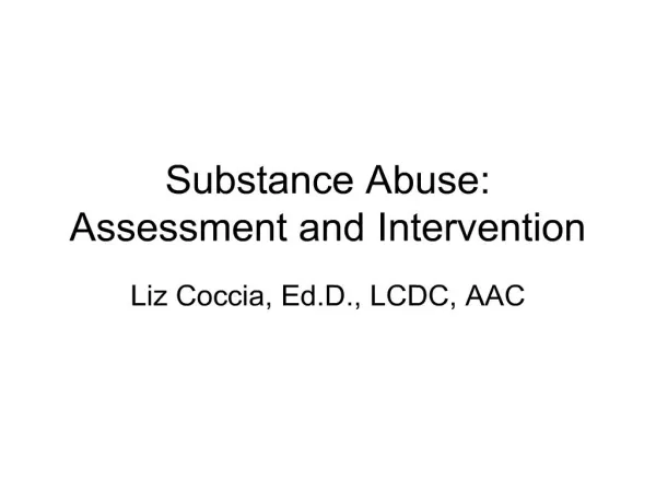substance abuse: assessment and intervention