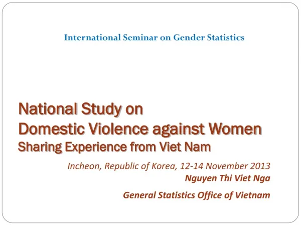 National Study on Domestic Violence against Women Sharing Experience from Viet Nam