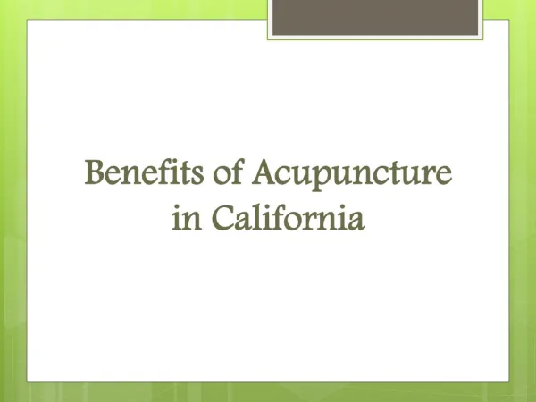 Benefits of Acupuncture in California