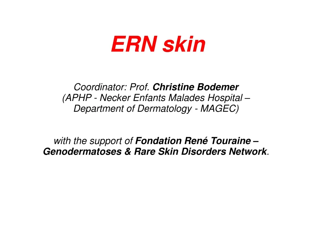 ern skin coordinator prof christine bodemer aphp