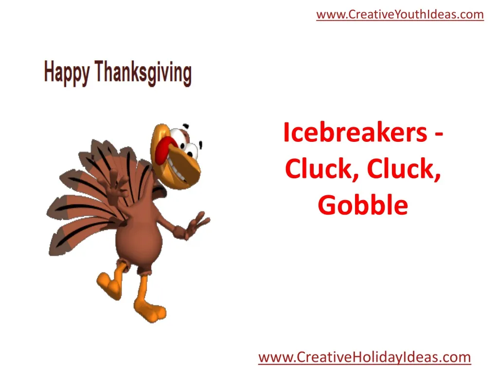 icebreakers cluck cluck gobble