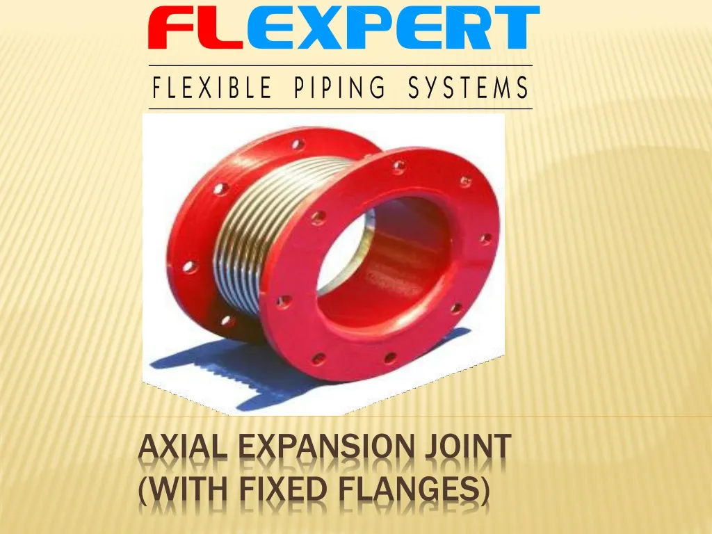 axial expansion joint with fixed flanges