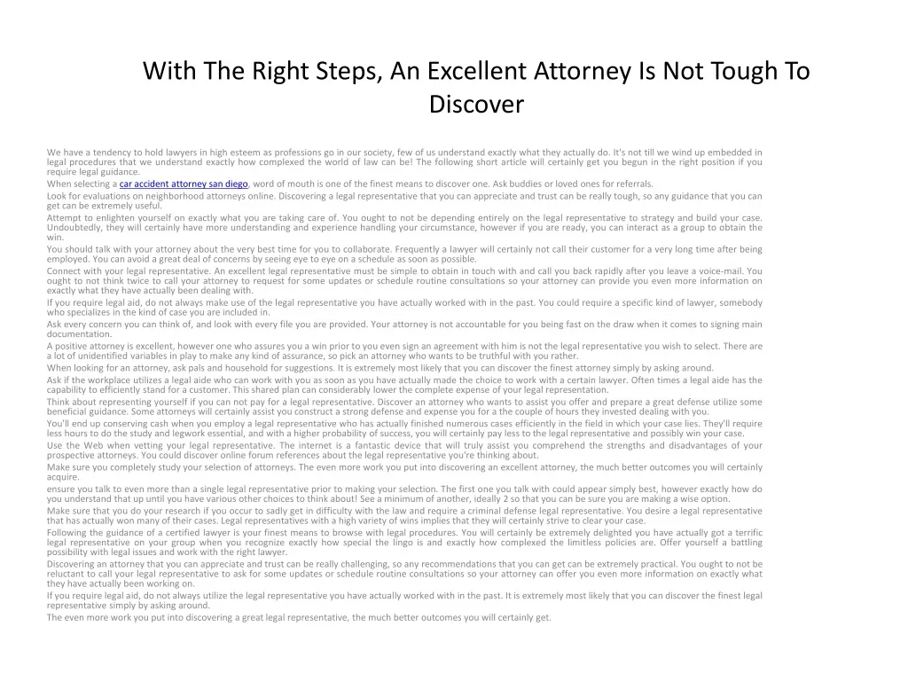 with the right steps an excellent attorney is not tough to discover