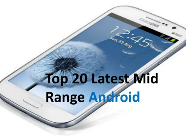 Top 20 Latest Mid Range Android Smartphones To Buy In India