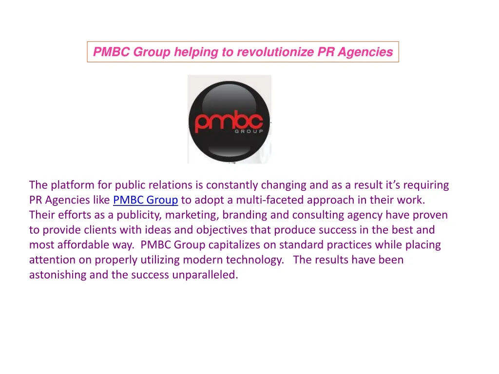 pmbc group helping to revolutionize pr agencies