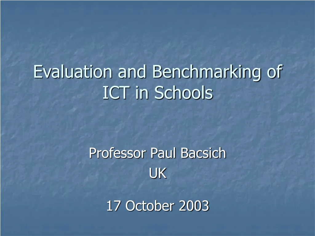 evaluation and benchmarking of ict in schools