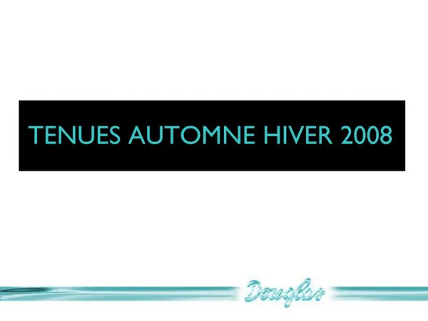 TENUES AUTOMNE HIVER 2008