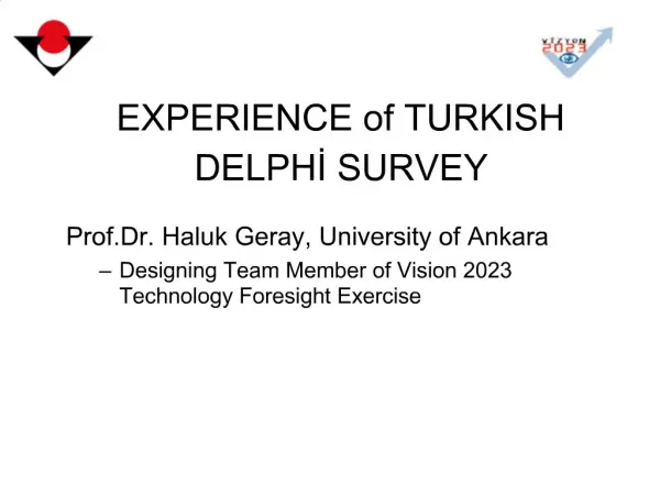 EXPERIENCE of TURKISH DELPHI SURVEY