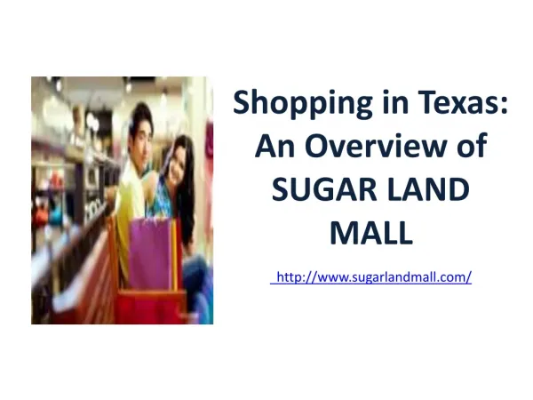 Shopping in Texas: An Overview of SUGAR LAND MALL
