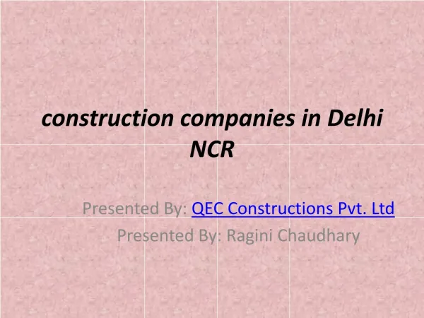 Great Experienced construction companies in Delhi NCR