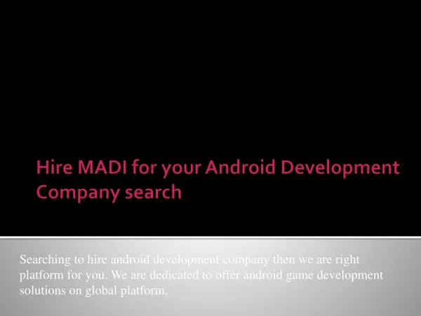 MADI right platform for Android Game Development India needs