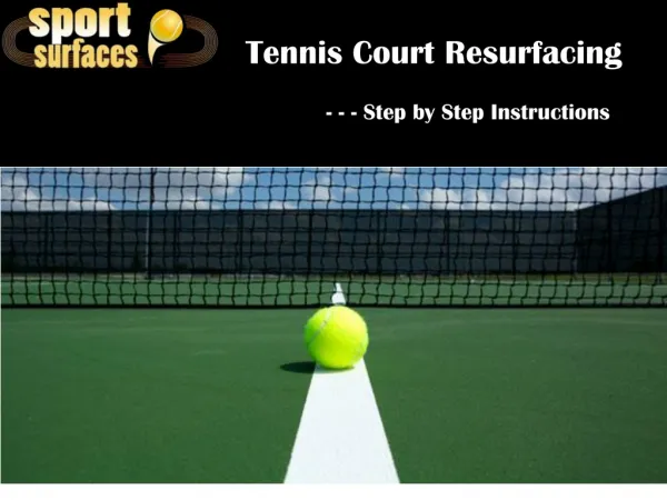 Tennis Court Resurfacing Instuctions