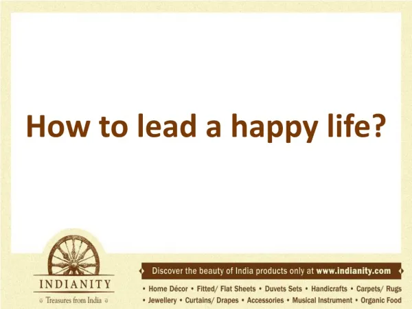 How to lead a happy life