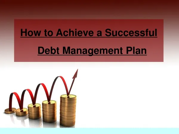 How to Achieve a Successful Debt Management Plan
