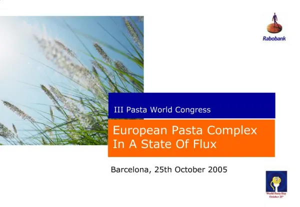 European Pasta Complex In A State Of Flux