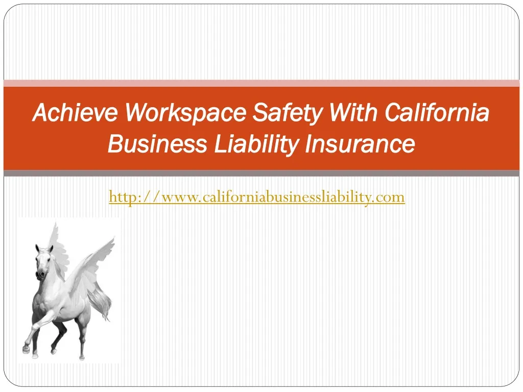 achieve workspace safety with california business liability insurance
