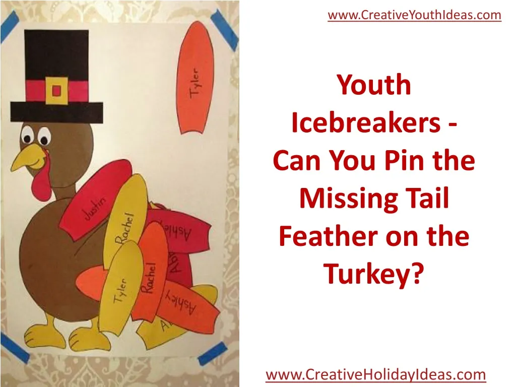 youth icebreakers can you pin the missing tail feather on the turkey
