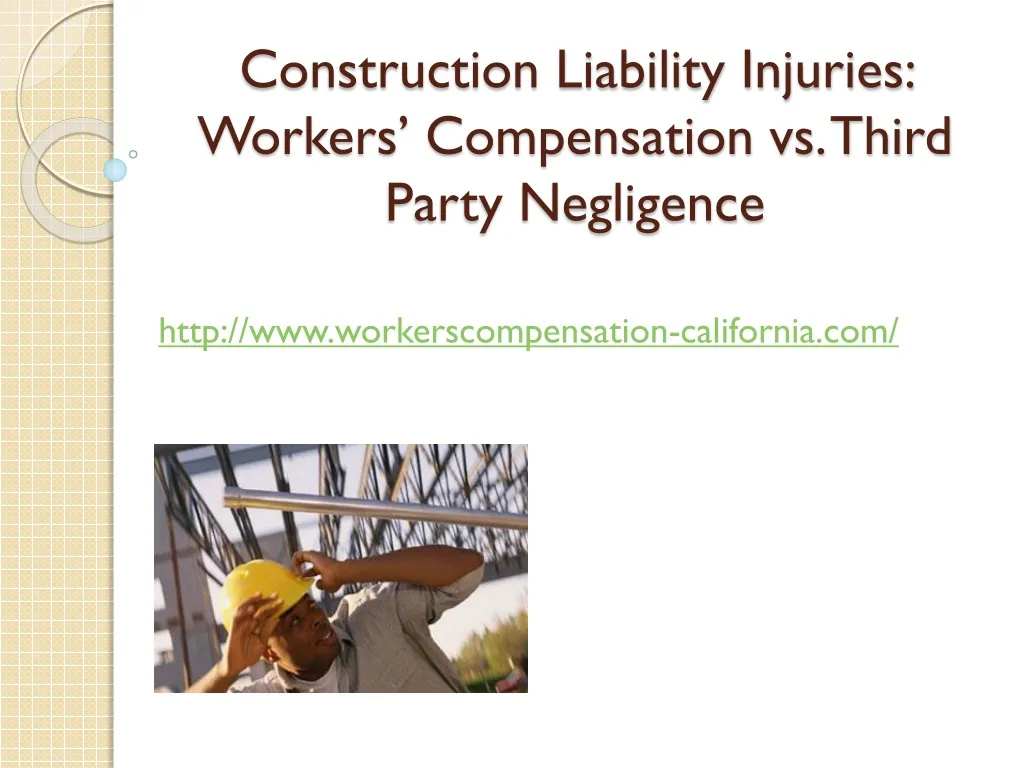 construction liability injuries workers compensation vs third party negligence