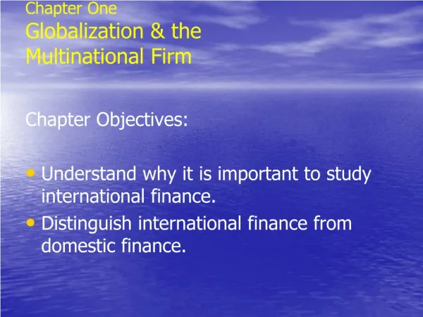 Chapter One Globalization &amp; the Multinational Firm
