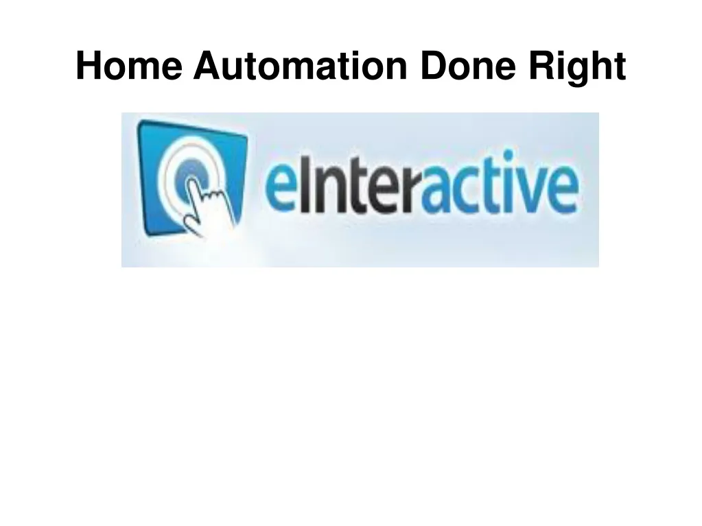home automation done right