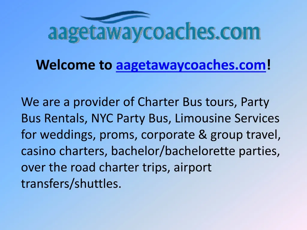 welcome to aagetawaycoaches com we are a provider
