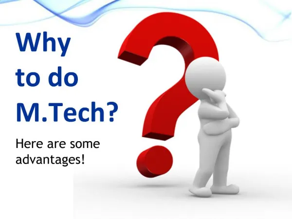 Why to do M.Tech?